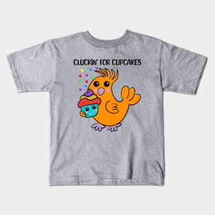 Cluckin' for cupcakes Kids T-Shirt